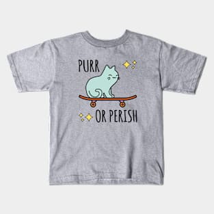 Skater Cat Purr or Perish Kids T-Shirt